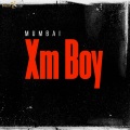 Mumbai - Xm Boy