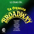 Orquesta Broadway - A Mi Lo Mismo Me Da