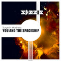 You and the Spaceship