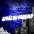 DJ JOTA ORIGINAL、MC RAFINHA ZL - Atrás Do Paredão (Explicit)