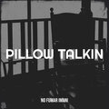 Pillow Talkin (Explicit)