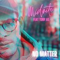Midnite、Tony As - No Matter