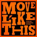 Move Like This