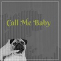 Mixme - Call Me Baby
