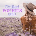 Chilled Pop Hits 2021