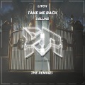 L!TCH、Sebastian Ramos Declet、Serum - Take Me Back (SERUMRemix)