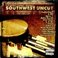 Dante padilla - SouthWest Uncut (Explicit)