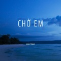 Minh Trang - Chờ Em