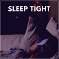 Sleep Tight