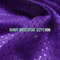 Rok、izzy! - Randy Moss (Explicit)