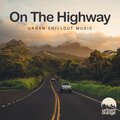 On the Highway: Urban Chillout Music