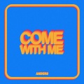 Anders - Come With Me
