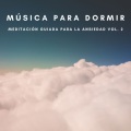 Dormir e Meditar、Meditación Guiada、Música De Relajación Para Dormir Profundamente - Acordes Para Dormir