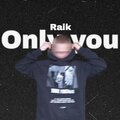RYK - Only You