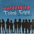 Wunderkind - Total Egal (Short Edit)(Explicit)