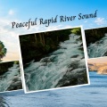 Peaceful Rapid River Sound - 2 Hours