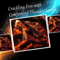 Binaural Boy、Miracle Tones、Calming Beats - Crackling Fire with Comforting Thunder Sound - 3 Hours