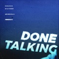 Done Talking (Explicit)