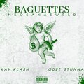 nkosanaswrld、Kay Klash、Odee Stunna - BAGUETTES (feat. Kay Klash & Odee Stunna)(Explicit)