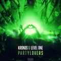 Level One、Kronos - Partylovers