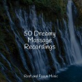50 Dreamy Massage Recordings