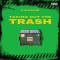 Taking Out the Trash (Explicit)