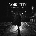 Noir City Atmospheric Jazz