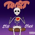 Still Stuck (Explicit)