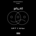 Bipolar (feat. Malí Music)(Explicit)