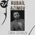 Rubail Azimov - Tənha Göyərçin