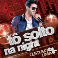 Tô Solto Na Night