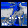 S A V A G E (Explicit)