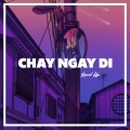 Chay Ngay Di Sped Up