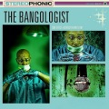 The Bangologist (Explicit)