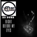 X5 Dubs - Right before my eyes