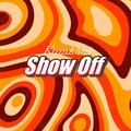 Kumkani - Show Off