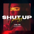 SHUT UP (Explicit)