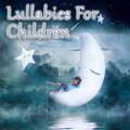 Lullabies For Children