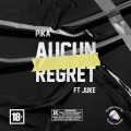 Pika、Juke - Aucun regret