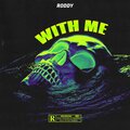 Roddy、Goods、Cee - With Me (Explicit)