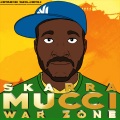 Dance Soldiah、Skarra Mucci - War Zone