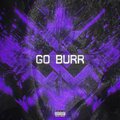 Go Burr (Explicit)