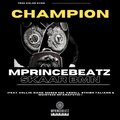 Mzistozz Mfanafuthi、Skaar BMN、Dank Moses 420、Absoll、Sthibo Taliano、collin、Pipido - Champion (feat. Skaar BMN Collin Dank Moses 420 Absoll Sthibo Taliano & Mzistozz Mfanafuthi)