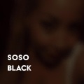 SOSO - BLACK