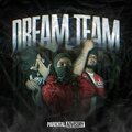 Dream Team (Explicit)