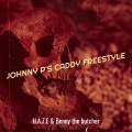 H.A.Z.E、Benny the Butcher - Johnny P's Caddy Freestyle (Explicit)