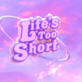 Nick - Life's Too Short
