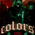 Colors (feat. Drako mafia, Marlon Breeze & Neyzan)(Explicit)