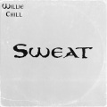 Willie Chill - Sweat