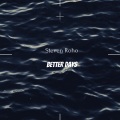 Steven Roho - Better days